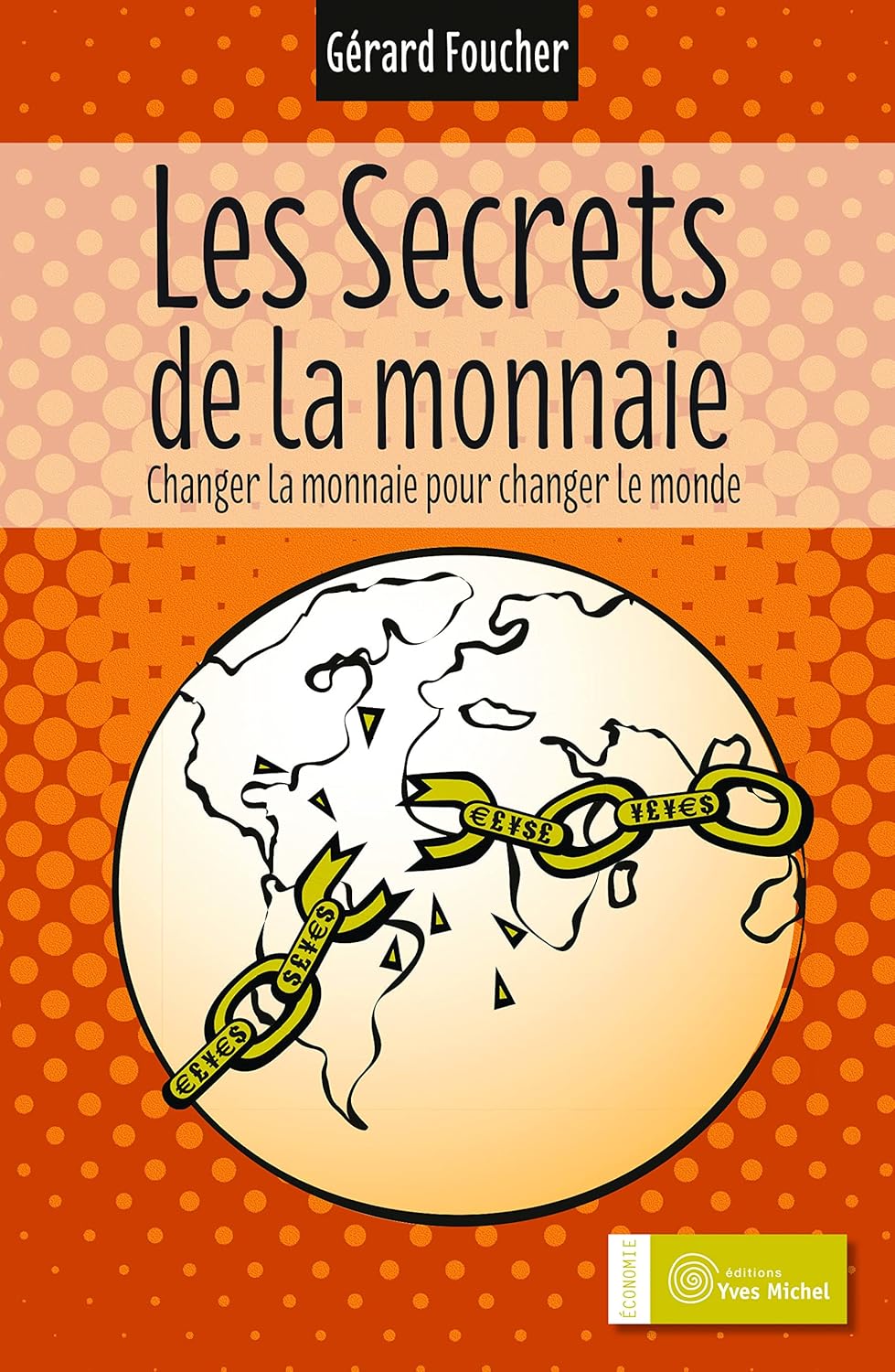 Changer la monnaie pour changer le monde